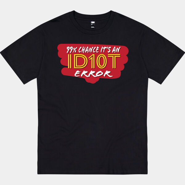 99% chance it's an ID10T error - Thread Project Unisex Epic Tee Thumbnail