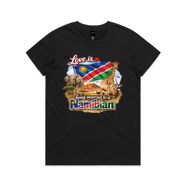 Love is... being married to a Namibian  - AS Colour Womens Maple Tee Thumbnail