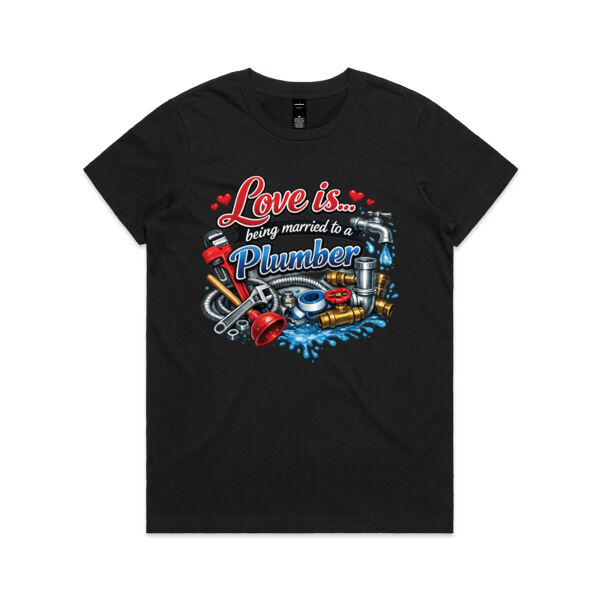 Love is ... being married to a Plumber  - AS Colour Womens Maple Tee Thumbnail